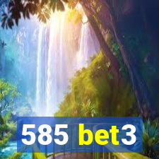 585 bet3